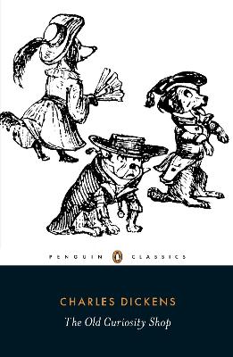 PENGUIN CLASSICS : PENGUIN CLASSICS THE OLD CURIOSITY SHOP P