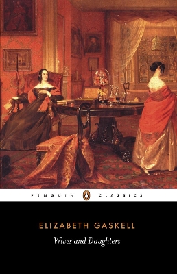 PENGUIN CLASSICS : PENGUIN CLASSICS WIVES AND DAUGHTERS - EL