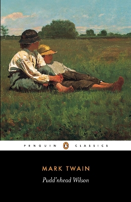 PENGUIN CLASSICS : PUDDNHEAD WILSON PB B FORMAT - MARK TWAIN