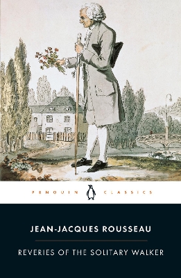 PENGUIN CLASSICS : REVERIES OF THE SOLITARY WALKER PB B FORM