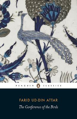 PENGUIN CLASSICS : THE CONFERENCE OF THE BIRDS PB B - FARID