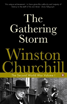 PENGUIN CLASSICS : THE GATHERING STORM PB - WINSTON CHURCHIL