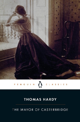 PENGUIN CLASSICS : THE MAYOR OF CASTERBRIDGE PB B FORMAT - T