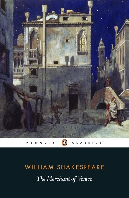 PENGUIN CLASSICS : THE MERCHANT OF VENICE PB B FORMAT - WILL