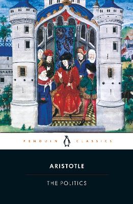 PENGUIN CLASSICS : THE POLITICS PB - ARISTOTLE-TREVOR SAUNDE