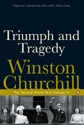 PENGUIN CLASSICS : THE SECOND WORLD WAR:TRIUMPH AND TRAGEDY