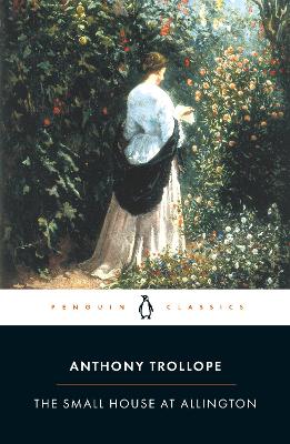 PENGUIN CLASSICS : THE SMALL HOUSE AT ALLINGTON PB B FORMAT