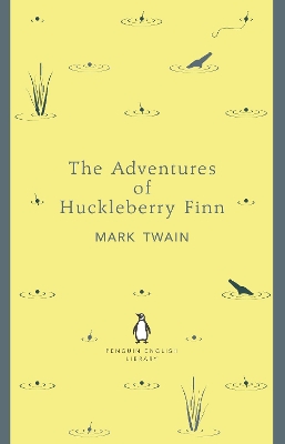 PENGUIN ENGLISH LIBRARY : THE ADVENTURES OF HUCKLEBERRY FINN