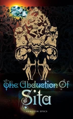 PENGUIN EPICS : THE ABDUCTION OF SITA PB A FORMAT - R. K. NA