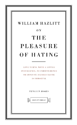 PENGUIN GREAT IDEAS ON THE PLEASURE OF HATING PB - WILLIAM H
