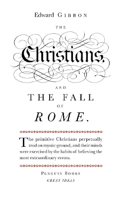 PENGUIN GREAT IDEAS : THE CHRISTIANS AND THE FALL OF ROME PB