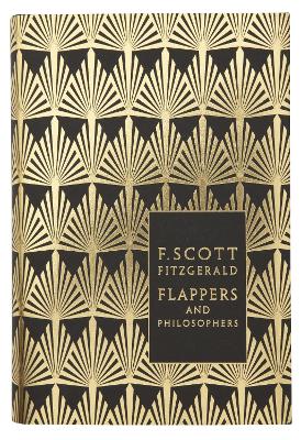 PENGUIN HARDBACK CLASSICS : FLAPPERS AND PHILOSOPHERS: THE C