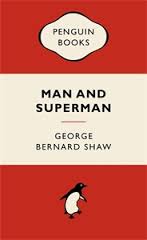 PENGUIN MERCHANDISE BOOKS : MAN AND SUPERMAN PB A FORMAT - G