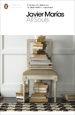 PENGUIN MODERN CLASSICS : ALL SOULS PB - JAVIER MARIAS