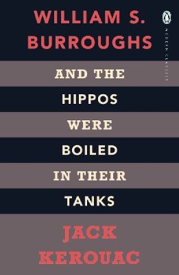 PENGUIN MODERN CLASSICS : AND THE HIPPOS WERE BOILED IN THEI