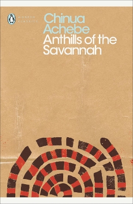 PENGUIN MODERN CLASSICS : ANTHILLS OF THE SAVANNAH PB B FORM