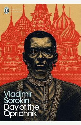 PENGUIN MODERN CLASSICS : DAY OF THE OPRICHNIK HC - VLADIMIR
