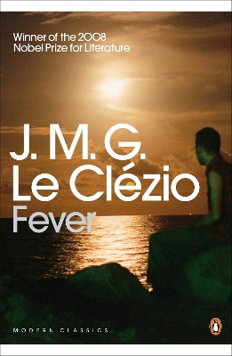 PENGUIN MODERN CLASSICS : FEVER PB B FORMAT - J.M.G. LE CLEZ