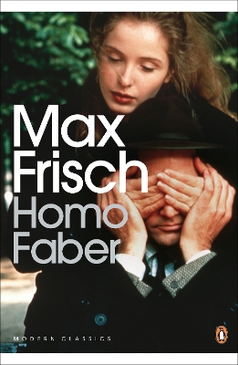 PENGUIN MODERN CLASSICS : HOMO FABER PB B FORMAT - MAX FRISC