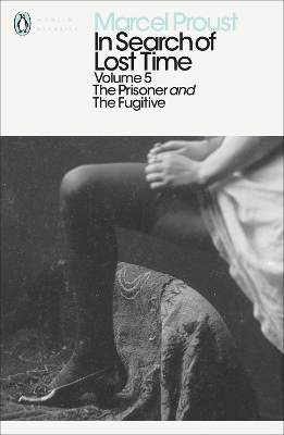 PENGUIN MODERN CLASSICS : IN SEARCH OF LOST TIME: THE PRISON