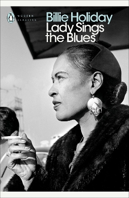 PENGUIN MODERN CLASSICS : LADY SINGS THE BLUES - BILLIE HOLI