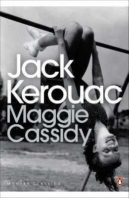 PENGUIN MODERN CLASSICS : MAGGIE CASSIDY PB B FORMAT - JACK