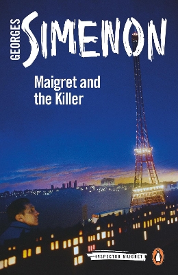 PENGUIN MODERN CLASSICS : MAIGRET AND THE KILLER PB B - GEOR