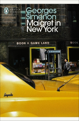 PENGUIN MODERN CLASSICS : MAIGRET IN NEW YORK PB - GEORGES S