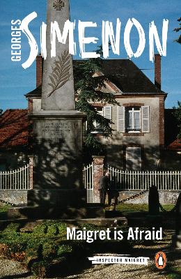 PENGUIN MODERN CLASSICS : MAIGRET IS AFRAID : INSPECTOR MAIG