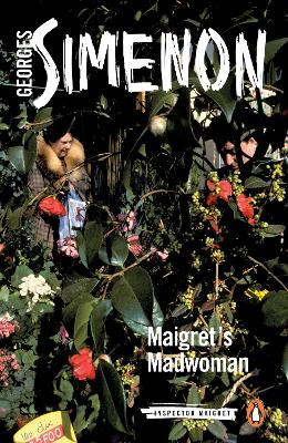 PENGUIN MODERN CLASSICS : MAIGRETS MADWOMAN PB - GEORGES SIM