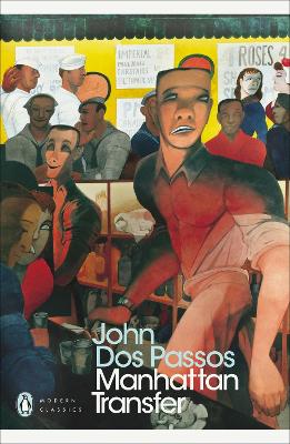 PENGUIN MODERN CLASSICS : MANHATTAN TRANSFER PB B FORMAT - J