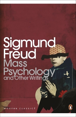 PENGUIN-MODERN-CLASSICS-MASS-PSYCHOLOGY-SIGMUND-FREUD.jpg PENGUIN MODERN CLASSICS : MASS PSYCHOLOGY - SIGMUND FREUD
