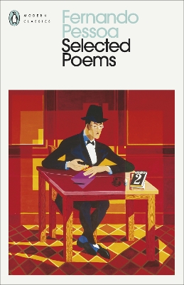 PENGUIN MODERN CLASSICS : SELECTED POEMS - FERNANDO PESSOA