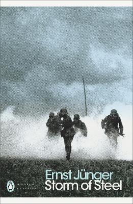 PENGUIN MODERN CLASSICS : STORM OF STEEL PB - ERNST JUNGER-M