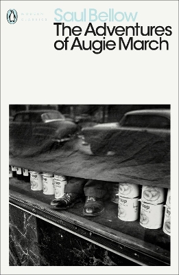 PENGUIN MODERN CLASSICS : THE ADVENTURES OF AUGIE MARCH PB B