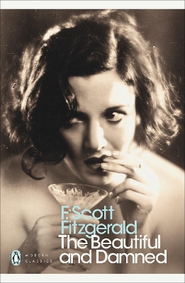 PENGUIN MODERN CLASSICS : THE BEAUTIFUL AND THE DAMNED PB B