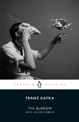 PENGUIN MODERN CLASSICS : THE BURROW - FRANZ KAFKA-MICHAEL H