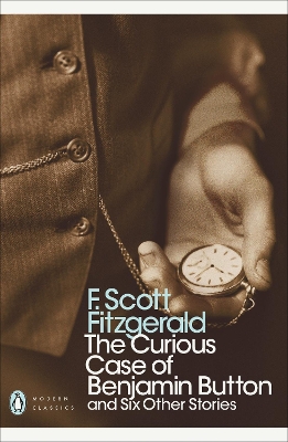 PENGUIN MODERN CLASSICS : THE CURIOUS CASE OF BENJAMIN BUTTO