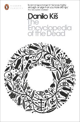 PENGUIN MODERN CLASSICS : THE ENCYCLOPEDIA OF THE DEAD - DAN