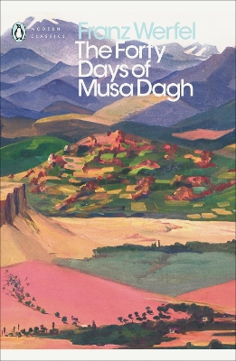 PENGUIN MODERN CLASSICS : THE FORTY DAYS OF MUSA DAGH PB - F