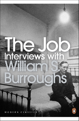 PENGUIN MODERN CLASSICS : THE JOB (INTERVIEWS WITH WILLIAM S