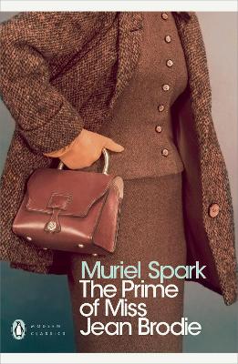PENGUIN MODERN CLASSICS : THE PRIME OF MISS JEAN BRODIE PB B