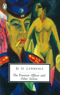 PENGUIN MODERN CLASSICS : THE PRUSSIAN OFFICER AND OTHER STO