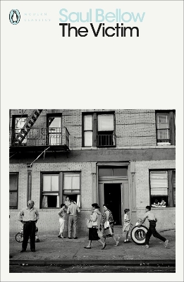 PENGUIN MODERN CLASSICS : THE VICTIM - SAUL BELLOW
