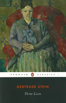 PENGUIN-MODERN-CLASSICS-THREE-LIVES-GERTRUDE-STEIN-ANN-C.jpg PENGUIN MODERN CLASSICS : THREE LIVES - GERTRUDE STEIN-ANN C
