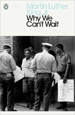 PENGUIN MODERN CLASSICS : WHY WE CANT WAIT -  MARTIN LUTHER