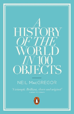 PENGUIN ORANGE SPINES : A HISTORY OF THE WORLD IN 100 OBJECT