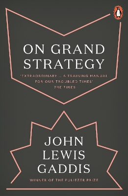 PENGUIN ORANGE SPINES : ON GRAND STRATEGY - JOHN LEWIS GADDI