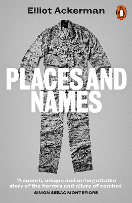 PENGUIN ORANGE SPINES : PLACES AND NAMES - ELLIOT ACKERMAN