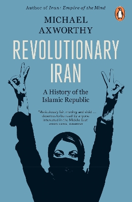 PENGUIN ORANGE SPINES : REVOLUTIONARY IRAN - MICHAEL AXWORTH
